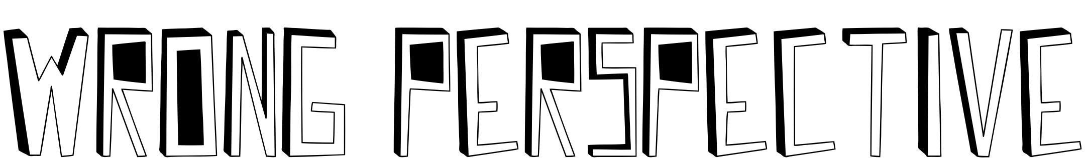 Font Wrong Perspective