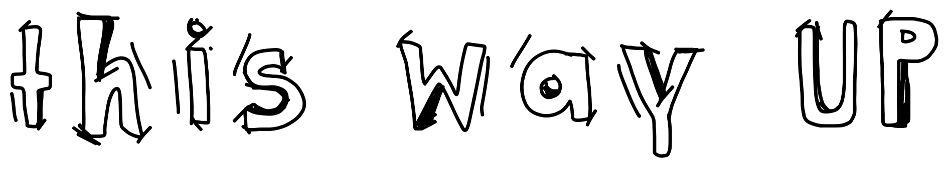 Font this way UP