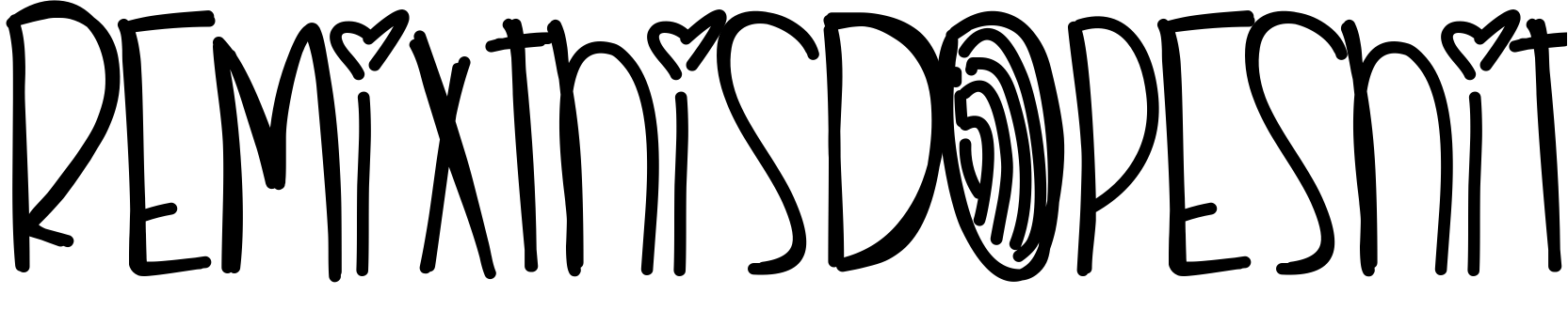 Font RemixThisDopeshit