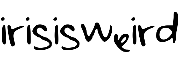 Font irisisweird