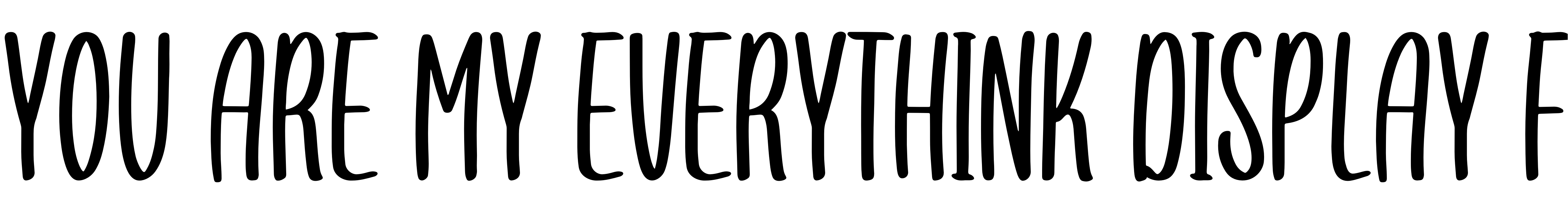 Font you are my everythink display f