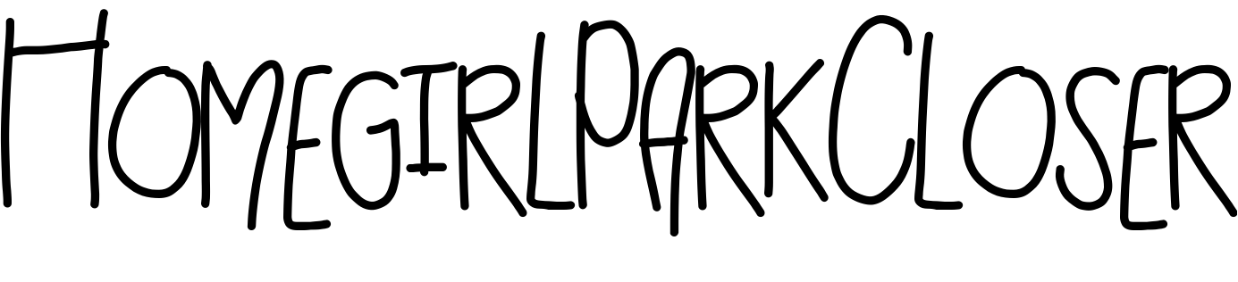 Font HomegirlParkCloser