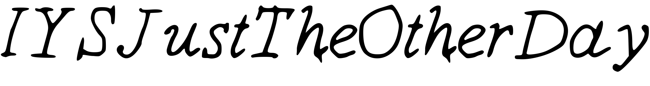 Font IYSJustTheOtherDay