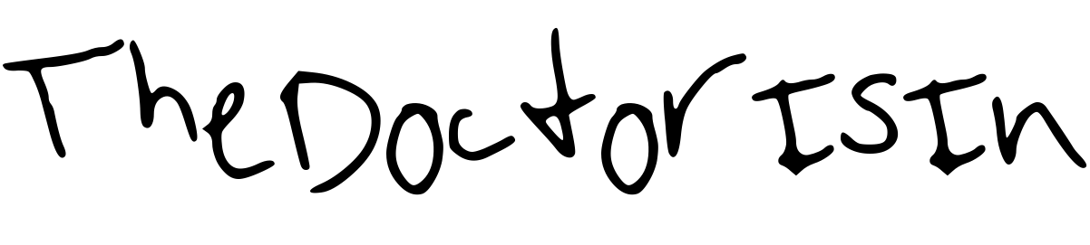 Font TheDoctorIsIn