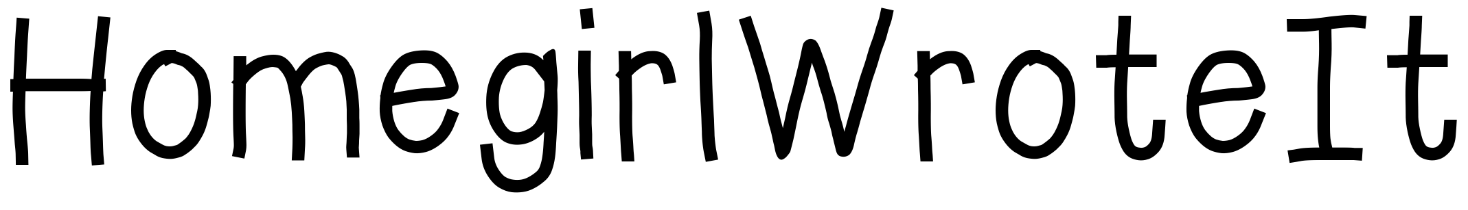 Font HomegirlWroteIt