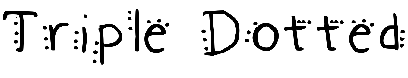Font Triple Dotted