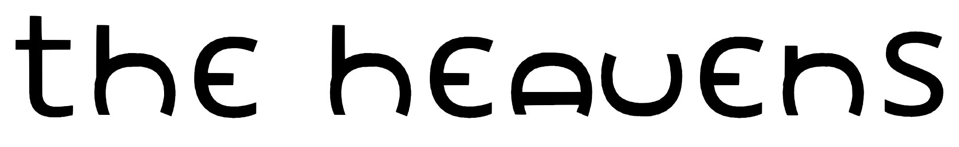 Font the heavens