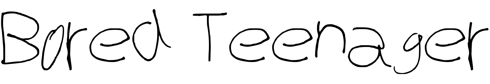 Font Bored Teenager