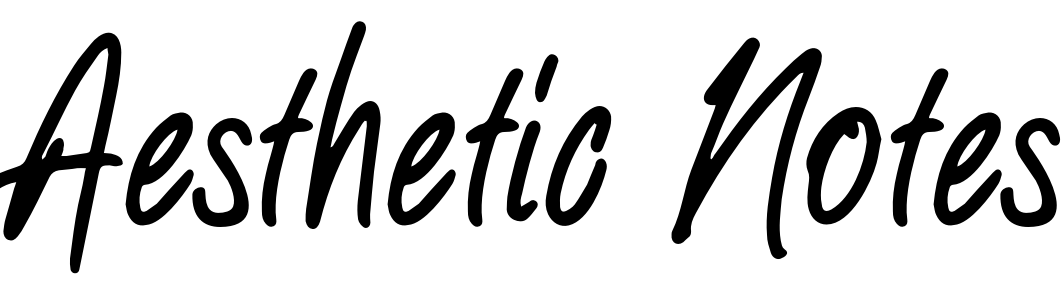 Font Aesthetic Notes