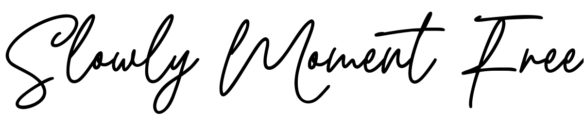 Font Slowly Moment Free