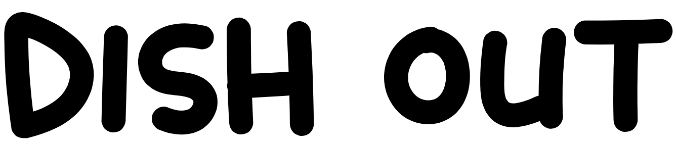 Font Dish Out