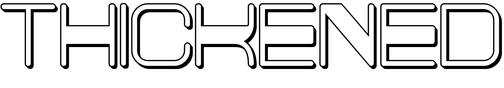 Font Thickened